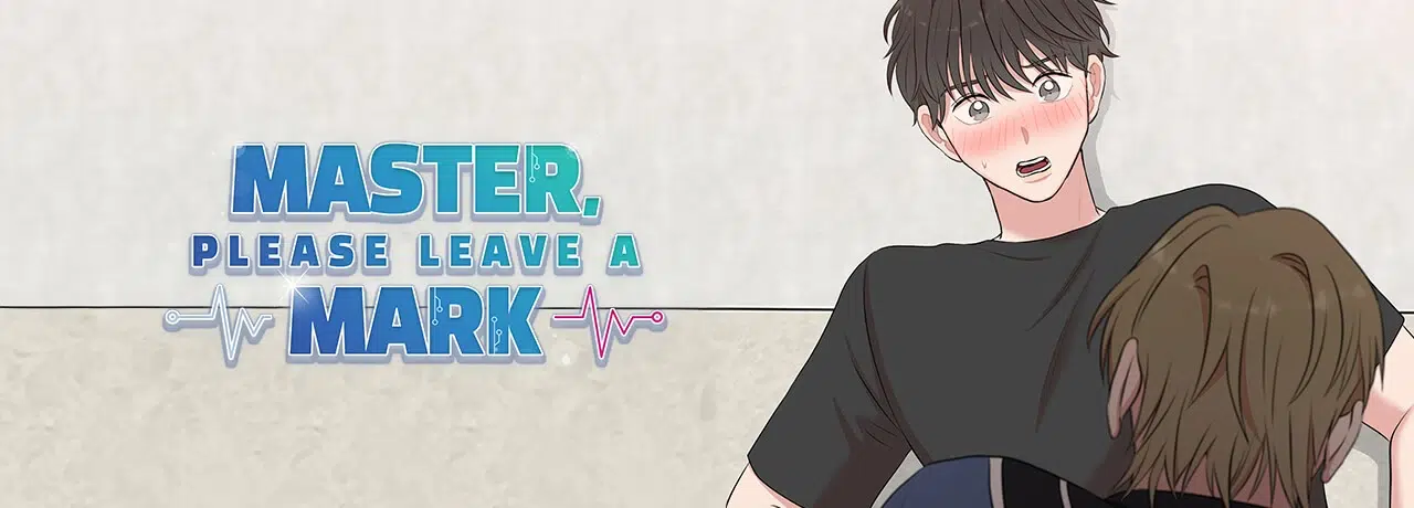Master, Please Leave a Mark