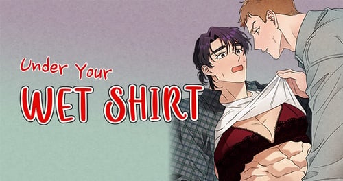 Racy Retro: Under Your Wet Shirt